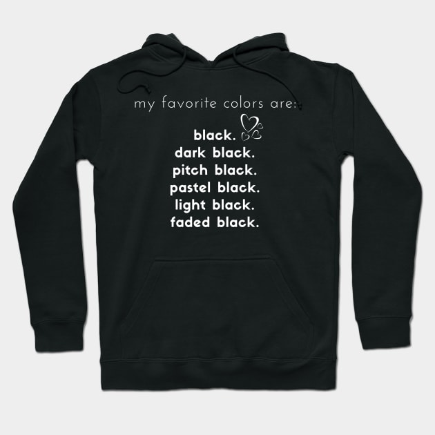 Black my favorite color Hoodie by MikeMeineArts